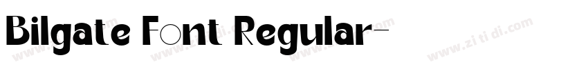 Bilgate Font Regular字体转换